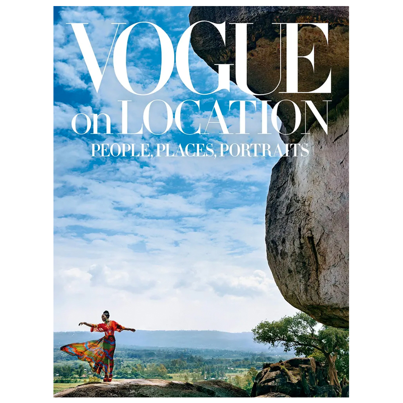 

Vogue on Location: People, Places, Portraits