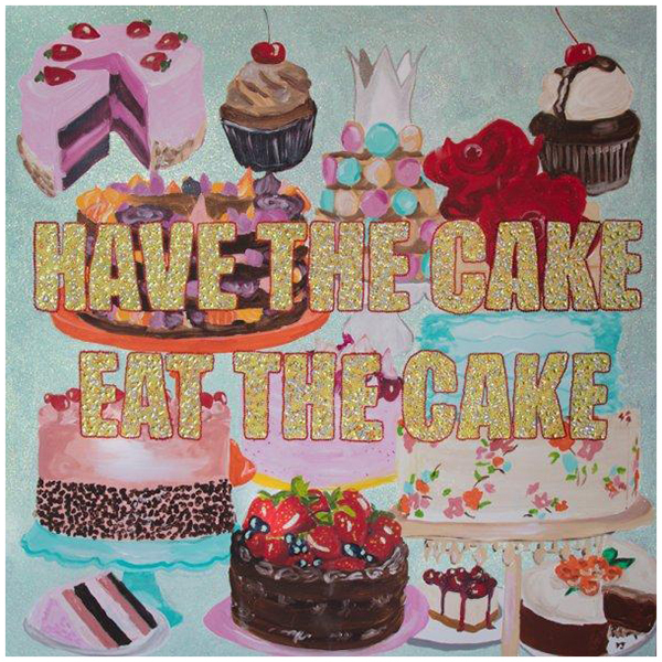  Have the Cake Eat the Cake    | Loft Concept 