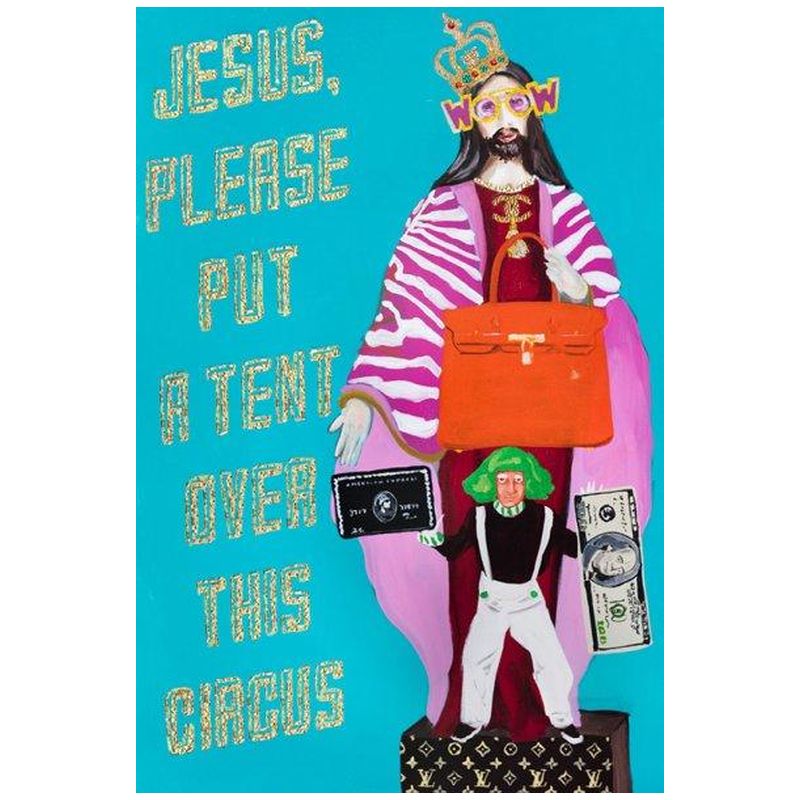 

Картина Jesus Please Put a Tent over This Circus