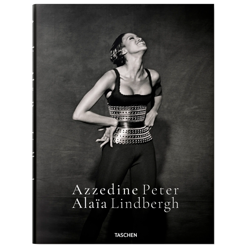 Taschen: Peter Lindbergh. Azzedine Alaia    | Loft Concept 