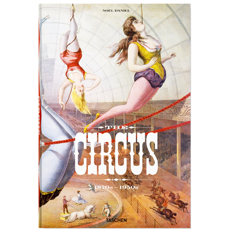 The Circus. 1870s-1950s    | Loft Concept 