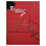 Редкое подарочное издание Masters of Fashion Illustration by David Downton варинант исполнения - 1 | Loft Concept в Москве
