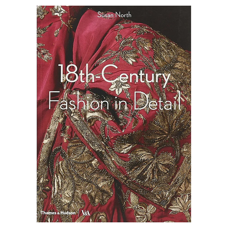 Коллекция моды Музея Виктории и Альберта 18th-Century Fashion in Detail  в Москве | Loft Concept 