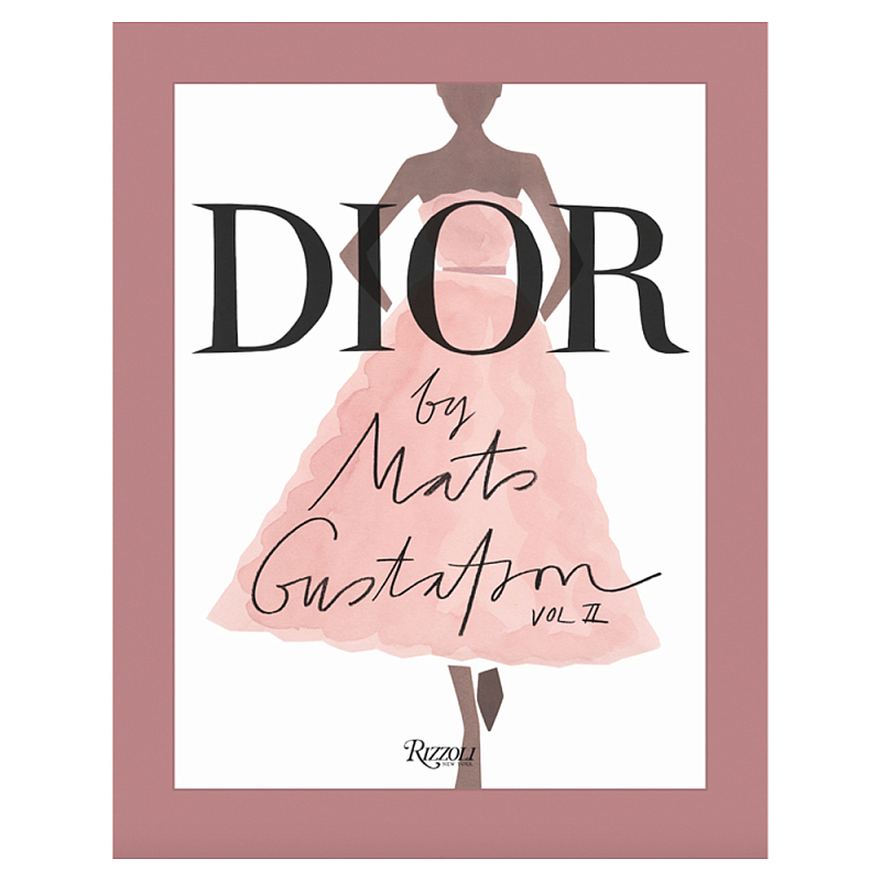 Лимитированное издание Иллюстрации модного дома Book: Dior par Mats Gustafson Vol. II Maria Grazia Chiuri  в Москве | Loft Concept 
