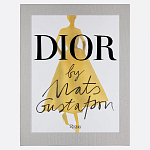 Лимитированное издание Иллюстрации модного дома  Book: Dior par Mats Gustafson Vol. I Maria Grazia Chiuri варинант исполнения - 1 | Loft Concept в Москве